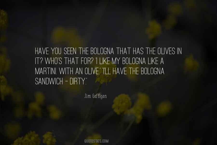 Quotes About Bologna Sandwich #425365