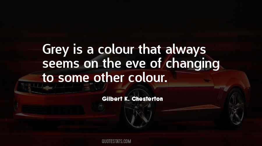 Quotes About Colour Grey #576037