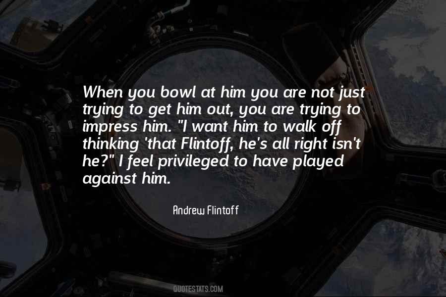 Flintoff Quotes #1734211