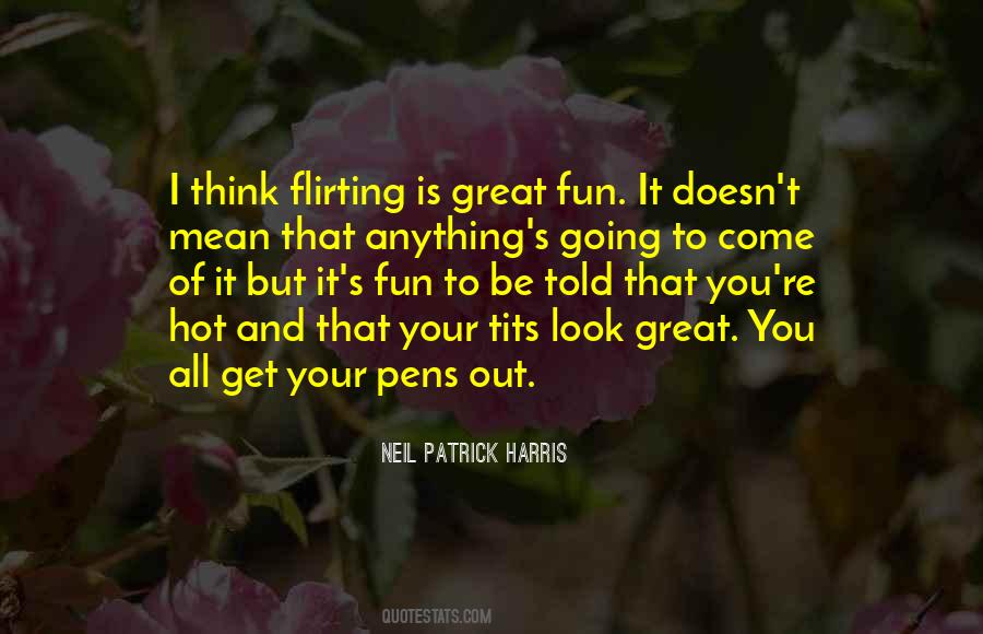 Flirting's Quotes #823587