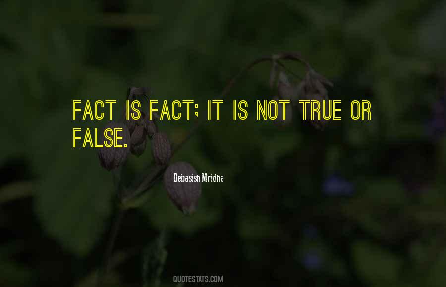 Quotes About True Or False #1442945