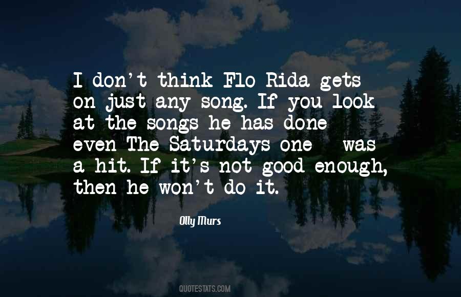 Flo's Quotes #854102