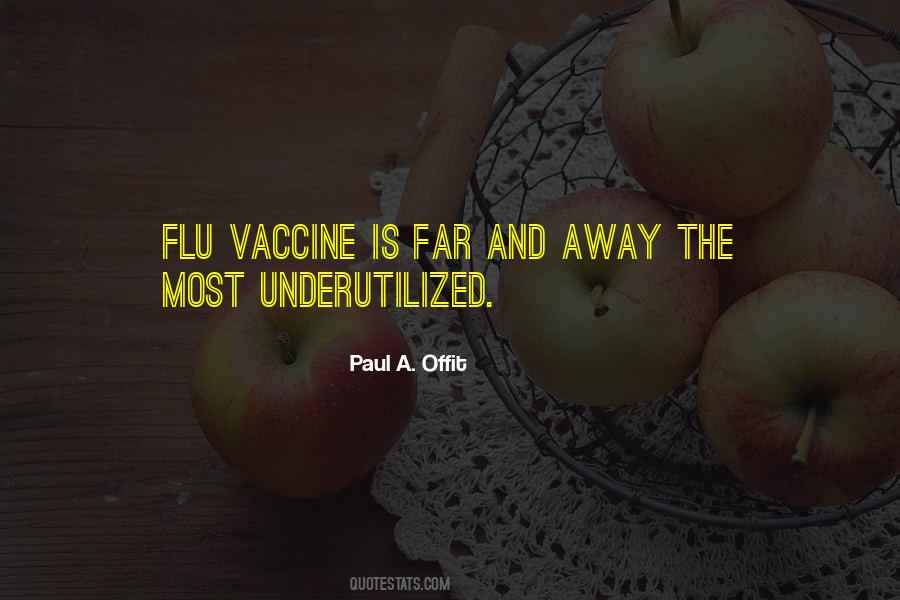 Quotes About Flu Vaccine #1067100