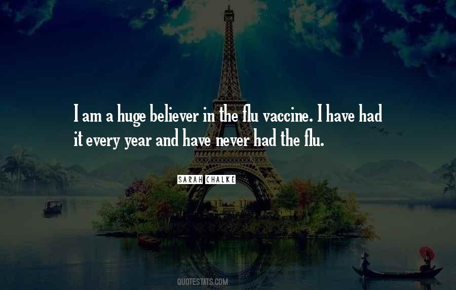 Quotes About Flu Vaccine #1585289