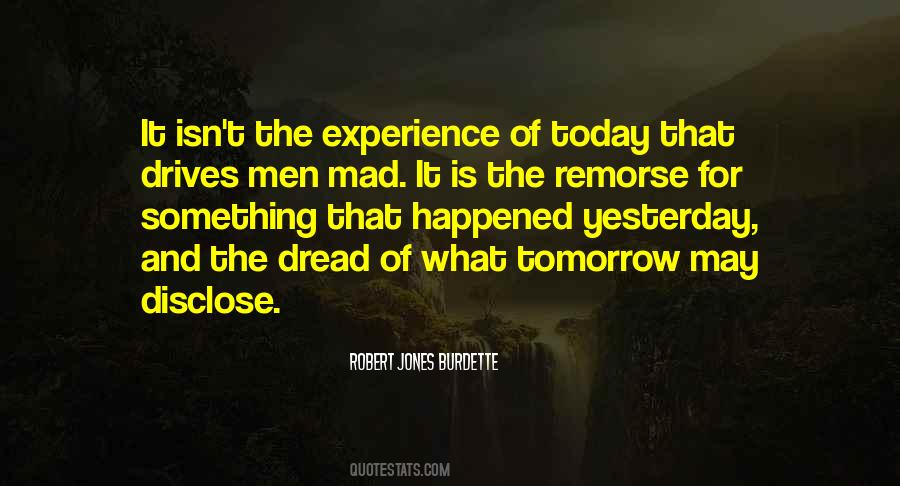 Quotes About Today Tomorrow And Yesterday #326761