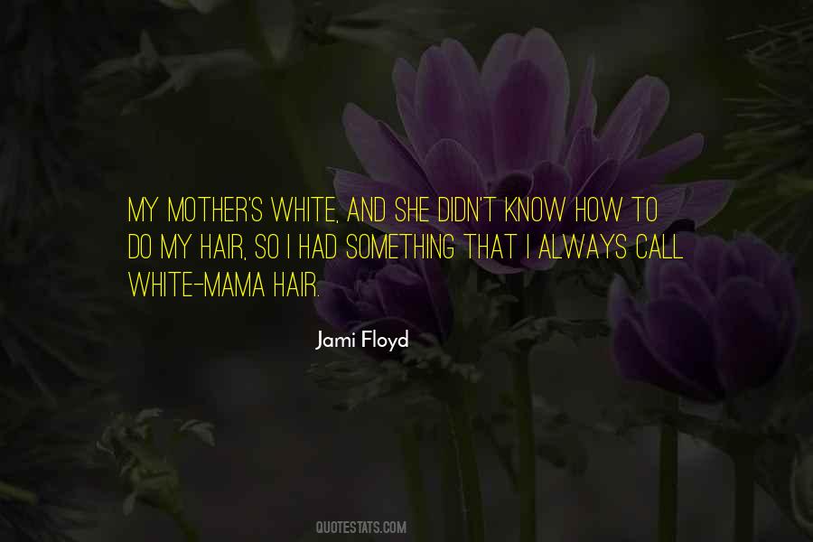 Floyd's Quotes #1078978