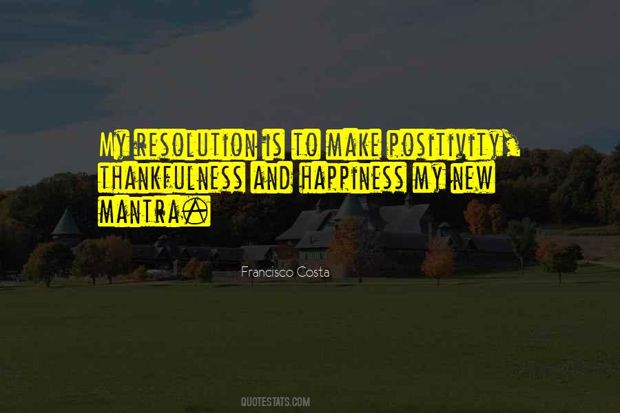 Quotes About Positivity And Happiness #459885