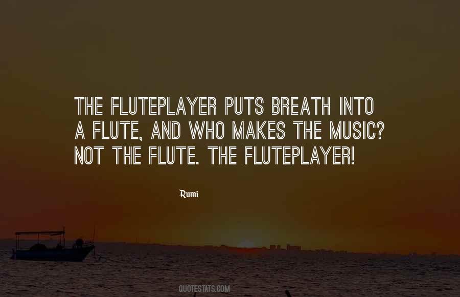 Fluteplayer Quotes #1688595