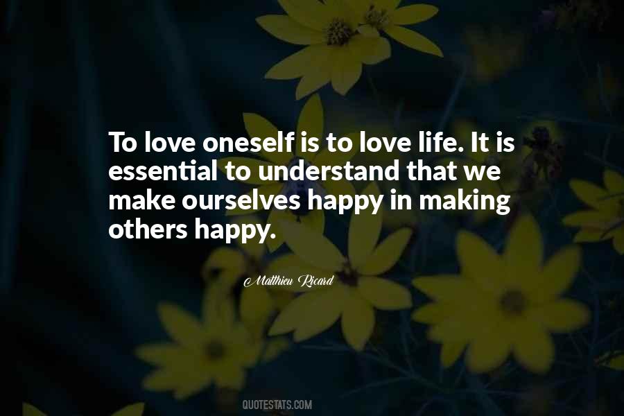 Quotes About Make Others Happy #1417818