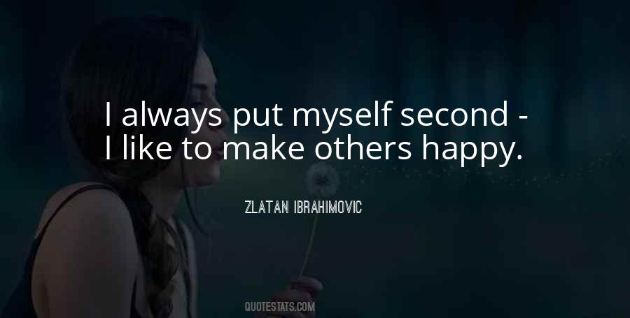 Quotes About Make Others Happy #1606678