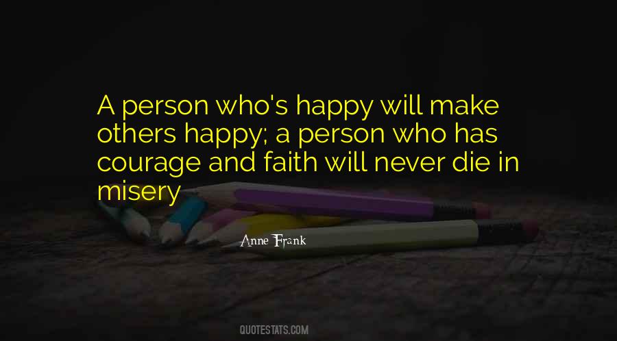 Quotes About Make Others Happy #1702933