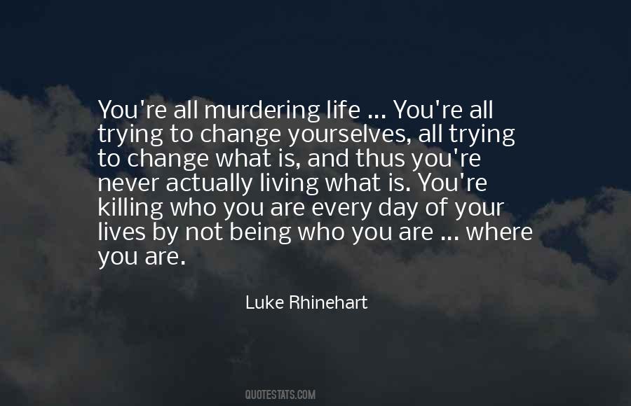Quotes About Living Life In The Present #301501