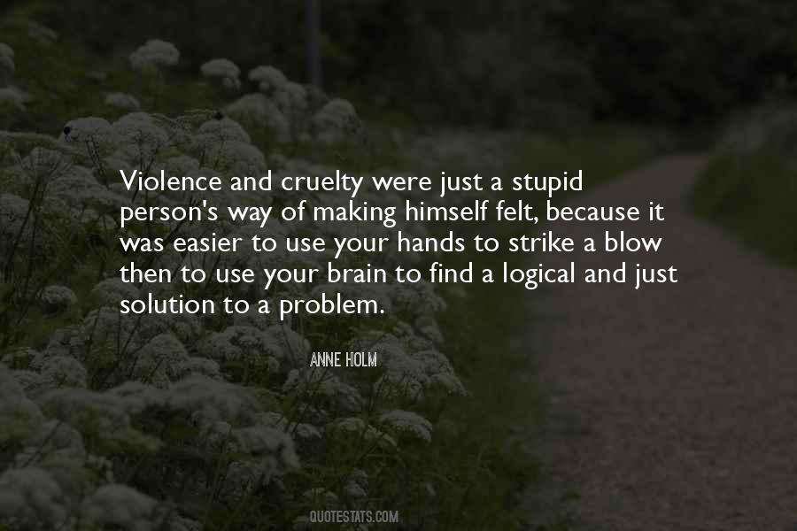 Quotes About Use Of Violence #1494443