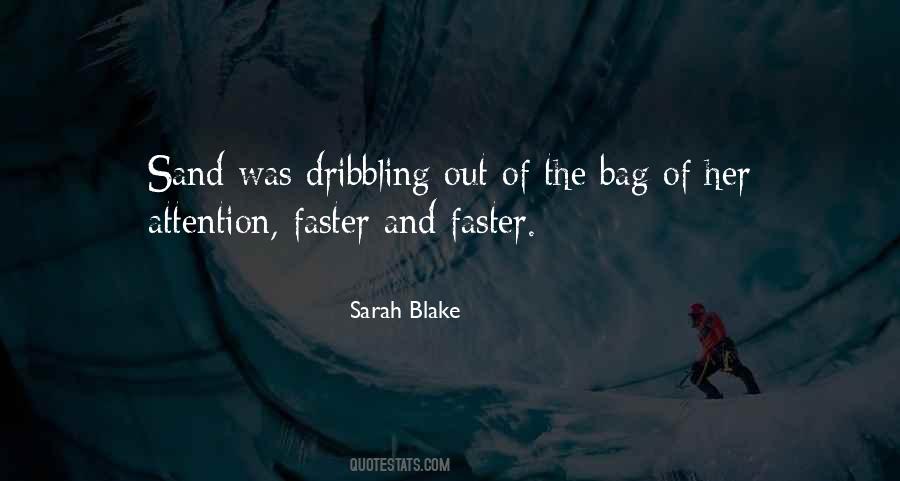 Quotes About Dribbling #1137160