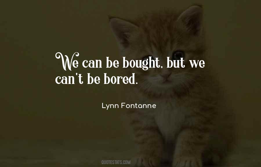 Fontanne Quotes #332026