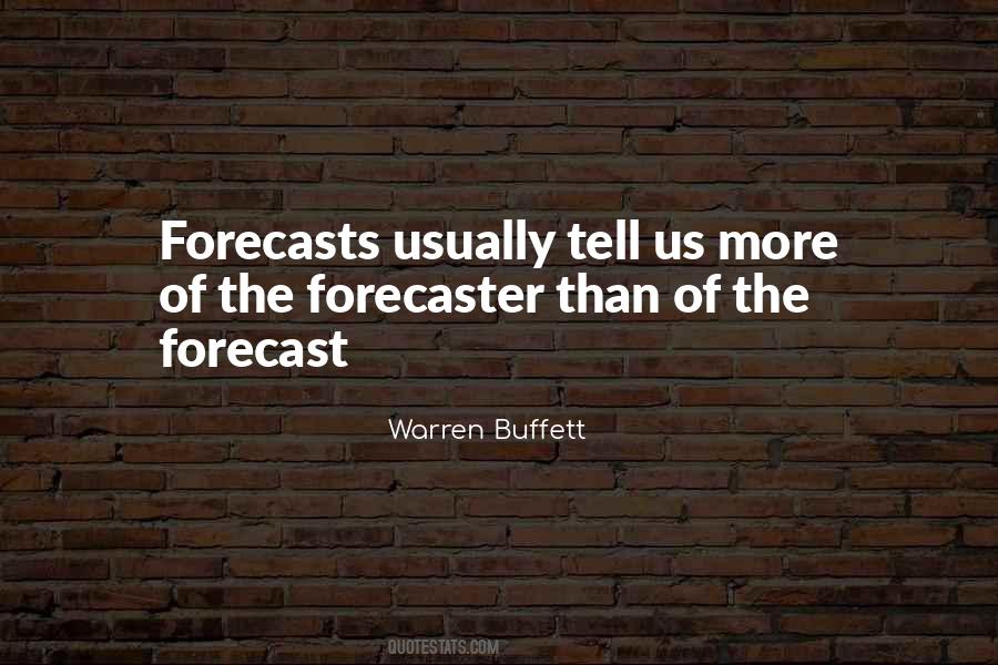 Forecaster Quotes #1022516