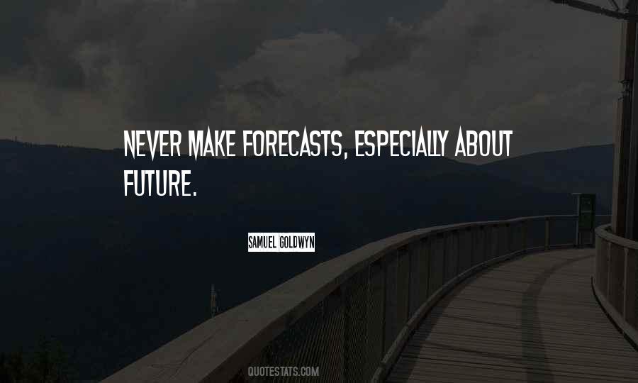 Forecasts Quotes #860314