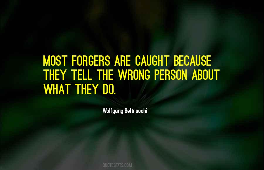 Forgers Quotes #910360