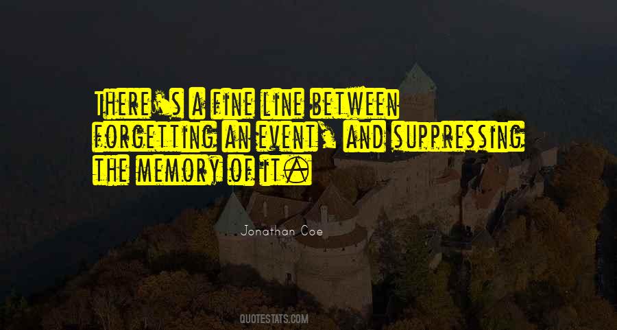 Forgetting's Quotes #507929