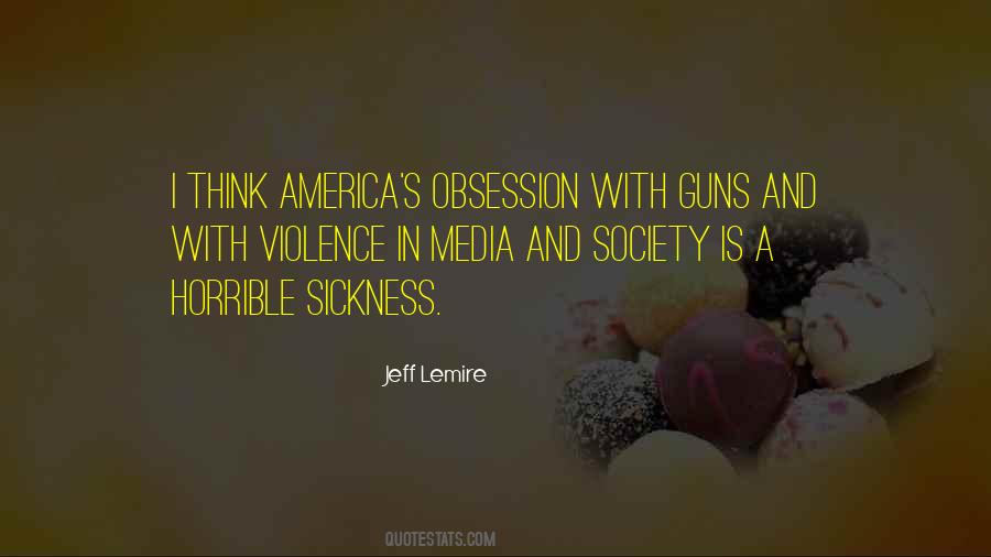 Quotes About Media And Violence #846849