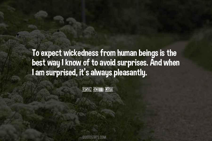 Quotes About Human Wickedness #78668