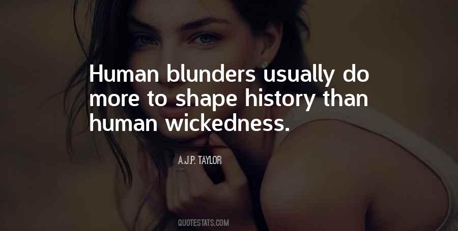 Quotes About Human Wickedness #971930