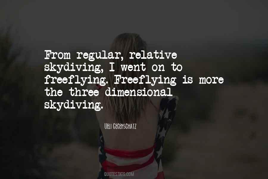 Freeflying Quotes #1715590