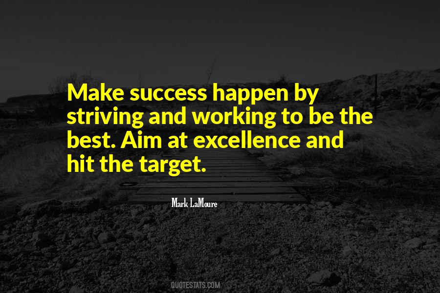 Quotes About Striving To Be The Best #261377