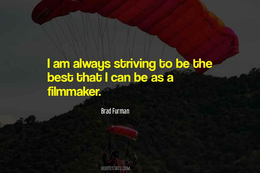 Quotes About Striving To Be The Best #34059
