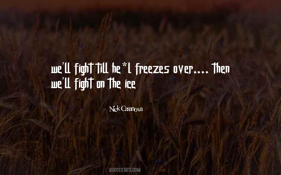 Freezes Quotes #1077600