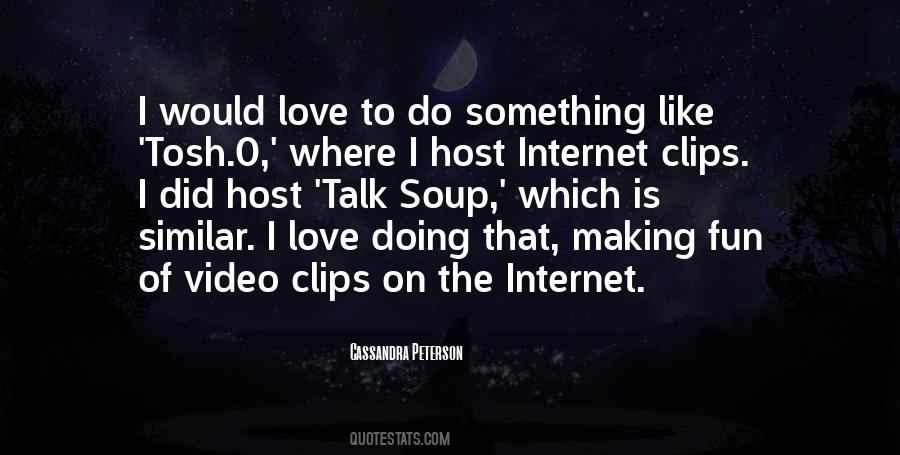 Quotes About Video Clips #810701