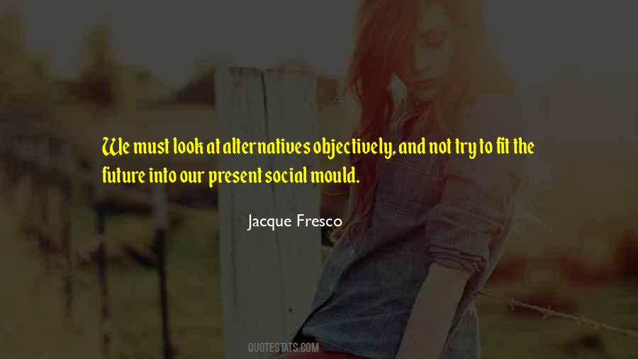 Fresco's Quotes #404566