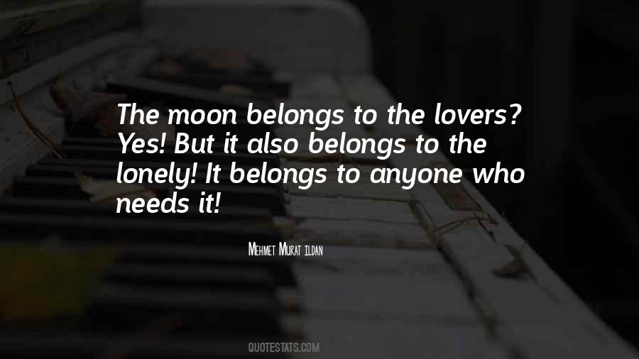 Quotes About Lonely Moon #1065594