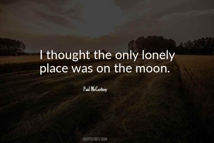 Quotes About Lonely Moon #560724
