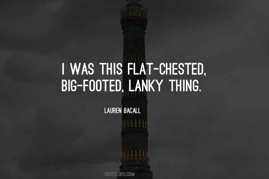 Quotes About Flat Chested #1229744