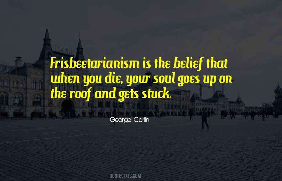 Frisbeetarianism Quotes #570750