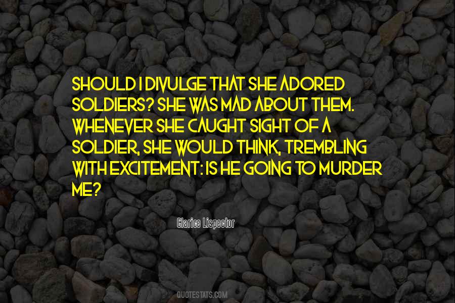 Quotes About Soldier #1382345