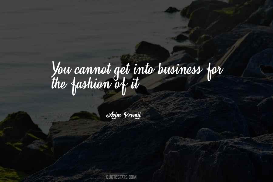 Quotes About The Fashion Business #1324494