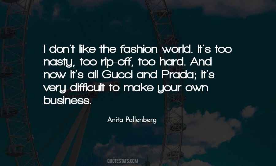 Quotes About The Fashion Business #604692
