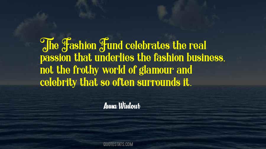 Quotes About The Fashion Business #872709