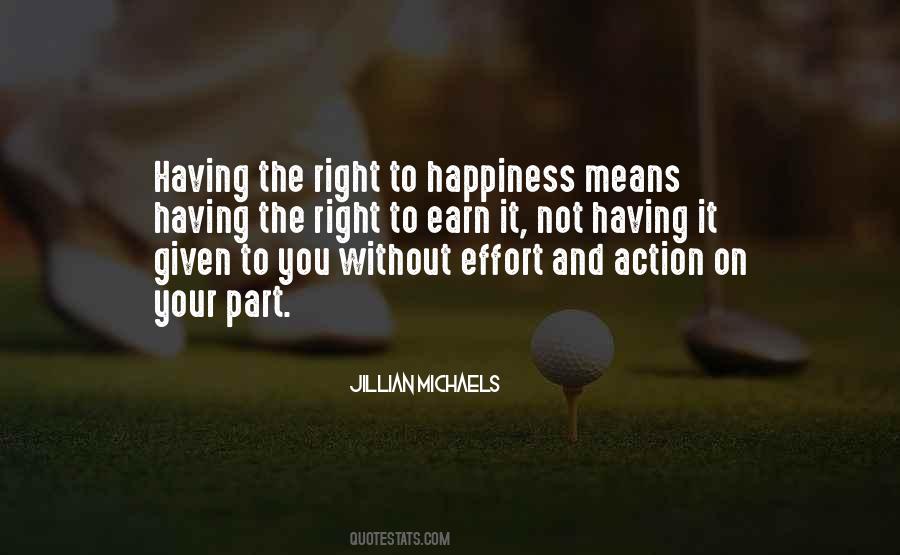 Quotes About Right To Happiness #1367854