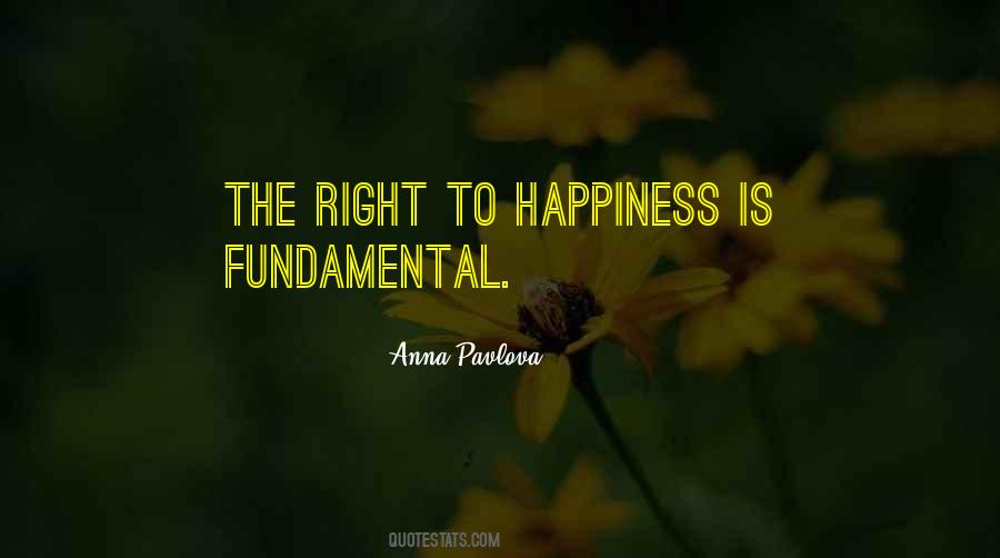 Quotes About Right To Happiness #1849231