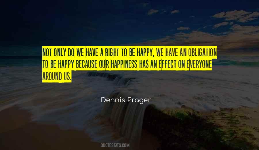 Quotes About Right To Happiness #320737