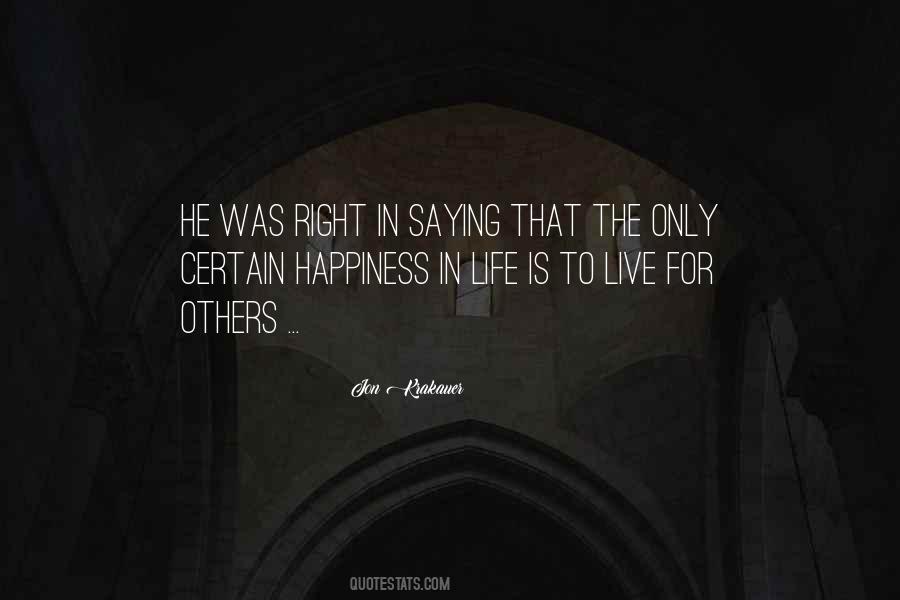 Quotes About Right To Happiness #574546