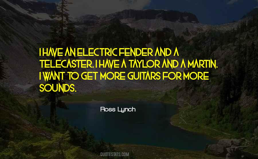 Quotes About Electric Guitars #11784