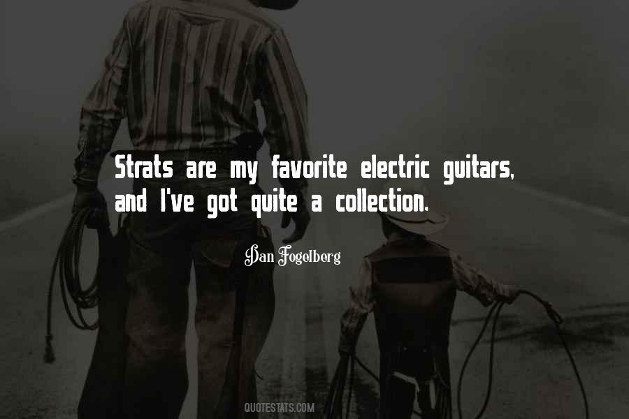 Quotes About Electric Guitars #411191
