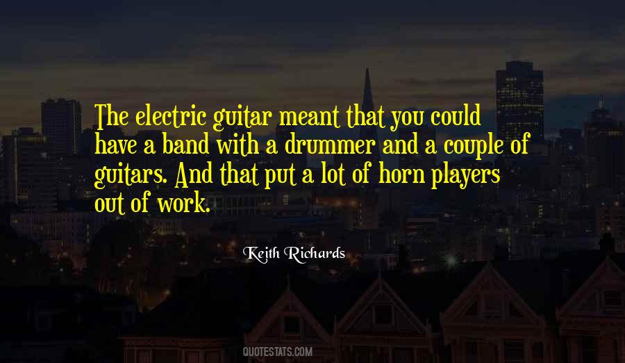 Quotes About Electric Guitars #414644