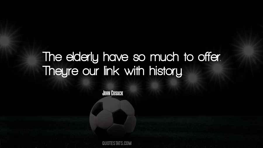 Quotes About Elderly #311992