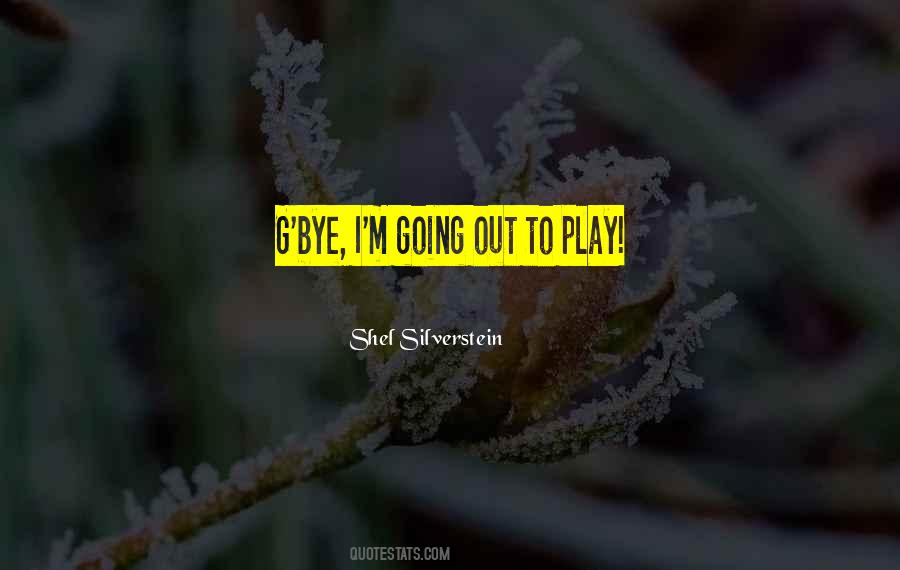 G'bye Quotes #1014644