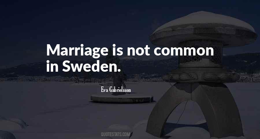 Gabrielsson Quotes #1736655